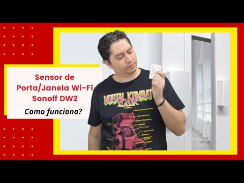 Sensor de Porta/Janela Wi-Fi Sonoff DW2 - Como instalar e como pode ser usado