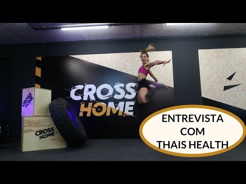 Cross Home, Bem-Estar e Tecnologia | Um bate-papo com Thais Health