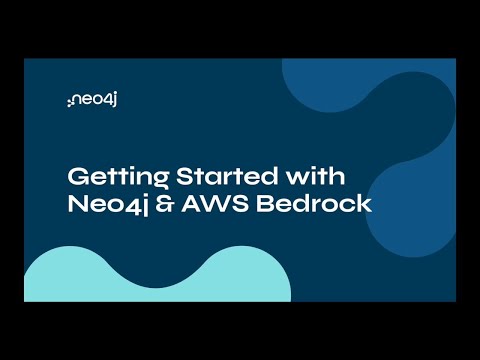 Neo4j with Amazon Bedrock.