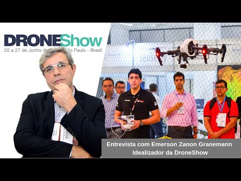[DroneShow 2019] Principais Novidades e Entrevista com Emerson Zanon Granemann