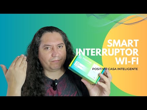 Instalando o Smart Interruptor W-Fi Positivo Casa Inteligente