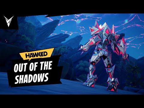 Out of the Shadows | HAWKED